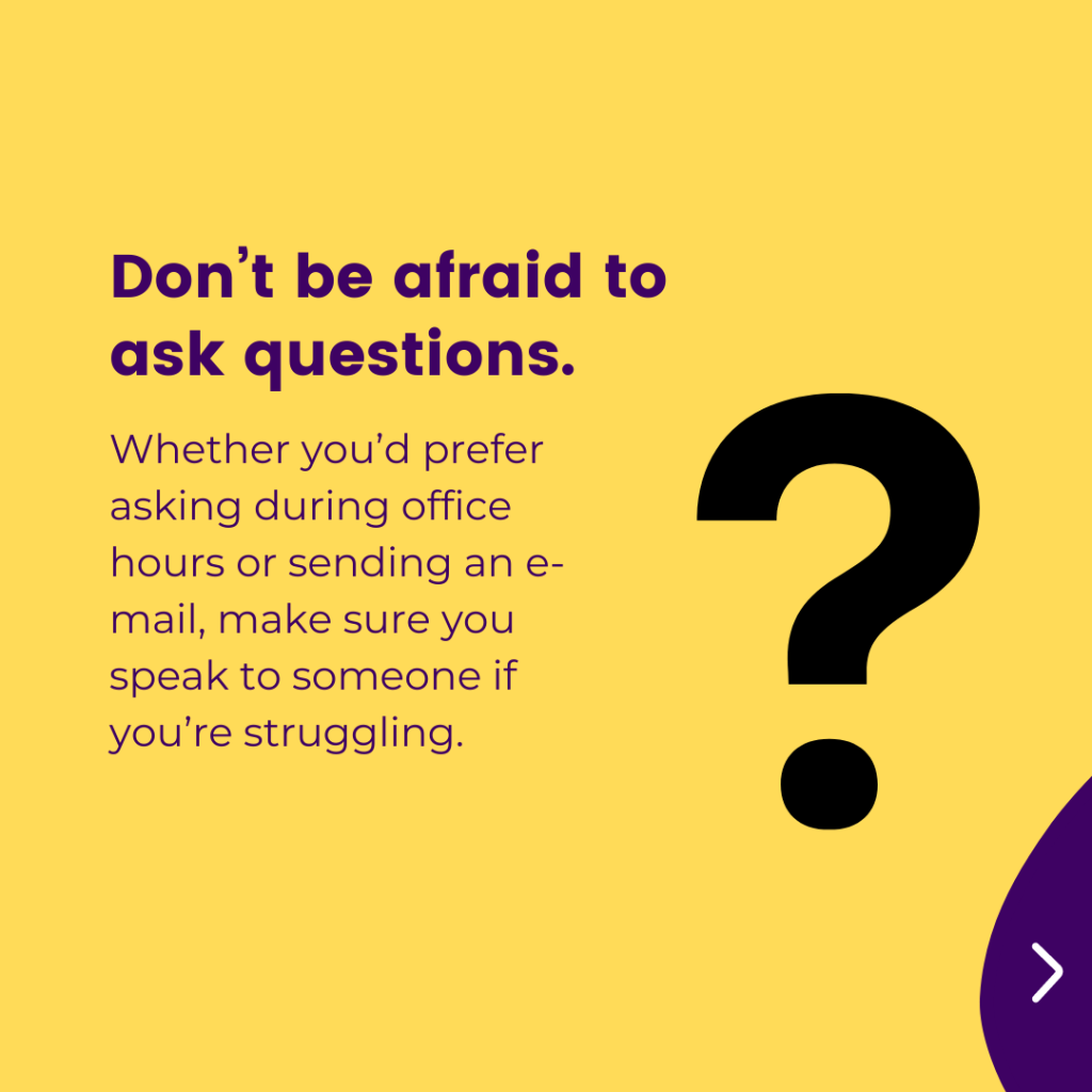School and self-care, slide 2 of 6: Don't be afraid to ask questions