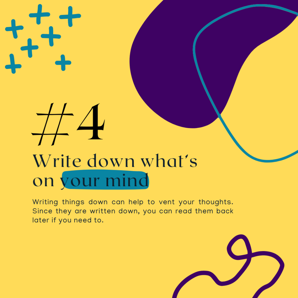 Tips to manage stress, slide 5 of 8: Write down what's on your mind