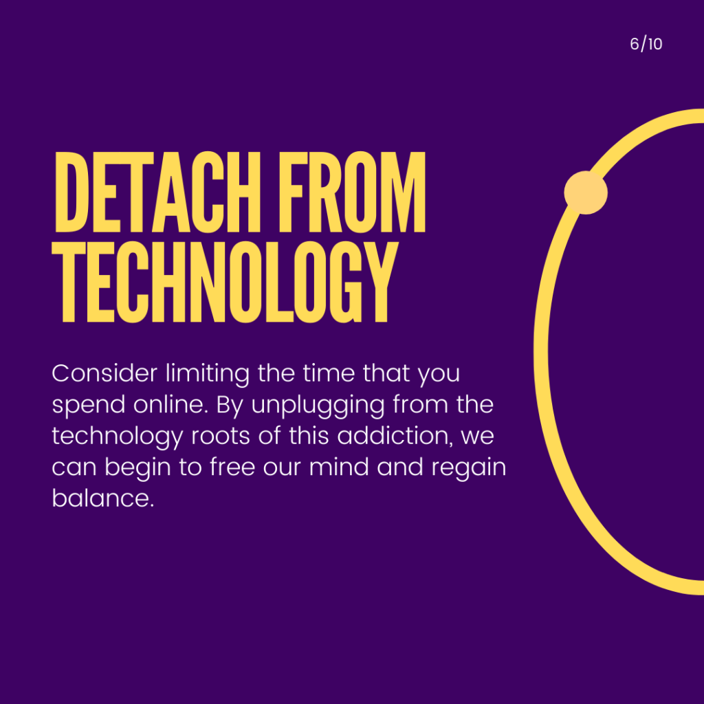 Pornography addiction, slide 6 of 10: Detach from technology